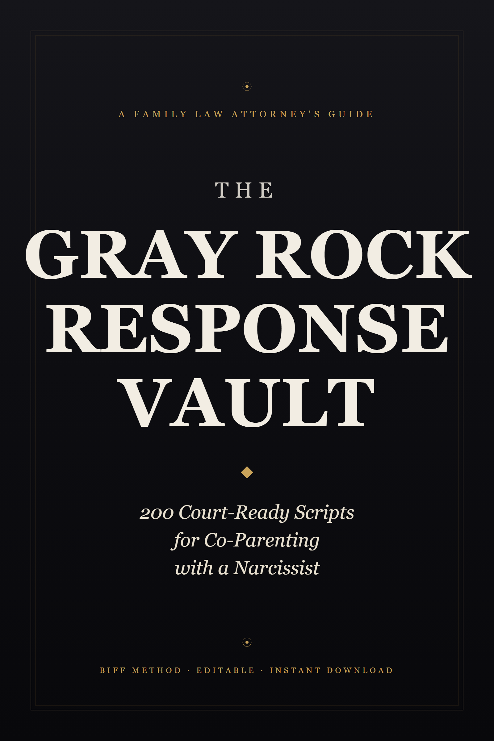 The Gray Rock Response Vault